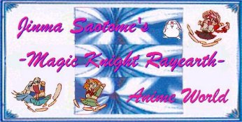 Jinma Saotome's Magic Knight Rayearth Anime World